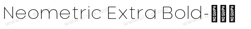 Neometric Extra Bold字体转换